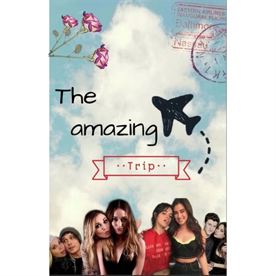 Fanfic / Fanfiction The Amazing Trip