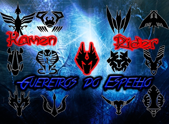 Fanfic / Fanfiction Kamen Rider: Guerreiros do espelho