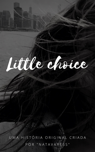 Fanfic / Fanfiction Little Choice