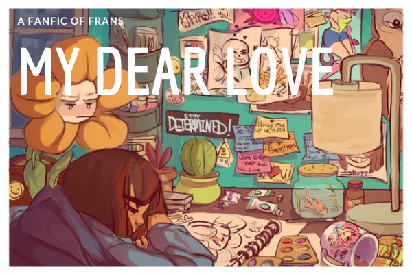 Fanfic / Fanfiction My dear love (frans)