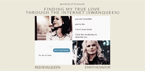 Fanfic / Fanfiction Finding My True Love Through The Internet (SwanQueen)