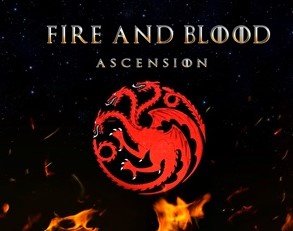 Fanfic / Fanfiction Fire And Blood - Ascension