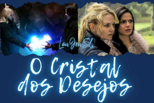 Fanfic / Fanfiction O cristal dos desejos (SQ) SwanQueen