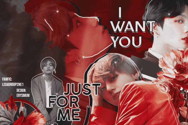 Fanfic / Fanfiction VKOOK in: "I Want You Just For Me..."