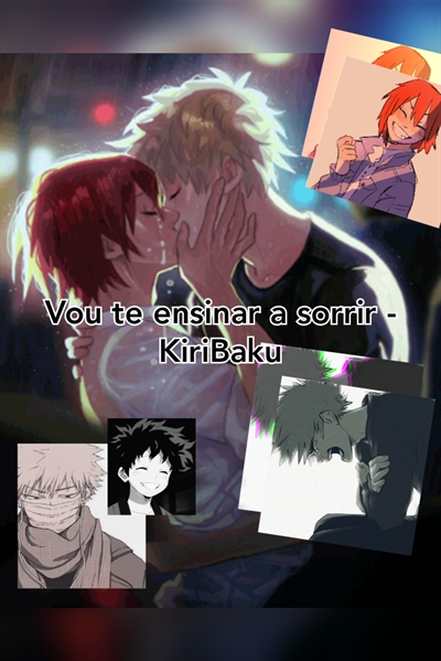 Fanfic / Fanfiction Vou te ensinar a sorrir - KiriBaku