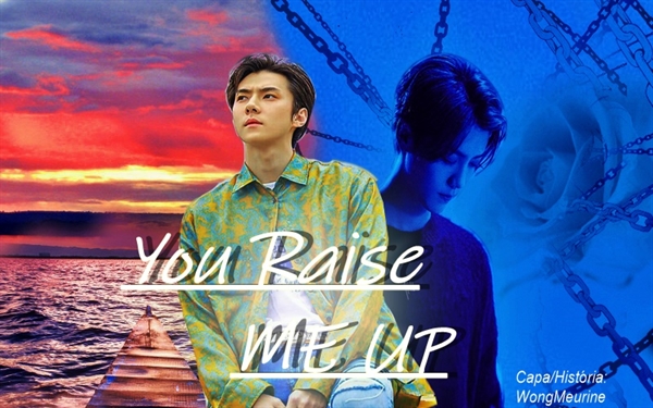 Fanfic / Fanfiction You Raise Me Up - HunHan