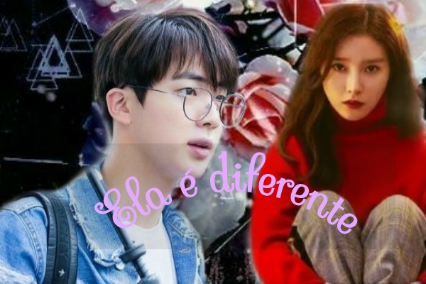 Fanfic / Fanfiction Ela é diferente - imagine Kim Seokjin