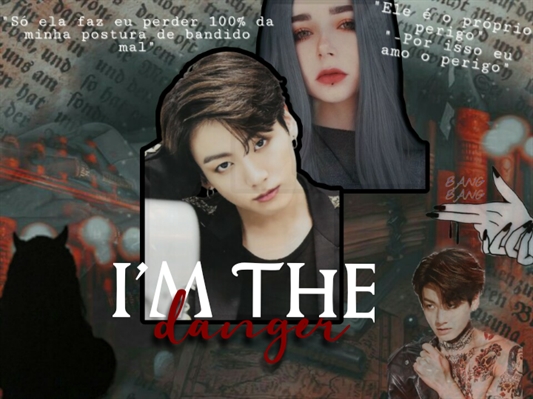 Fanfic / Fanfiction I'm The Danger - ( Imagine Jungkook)