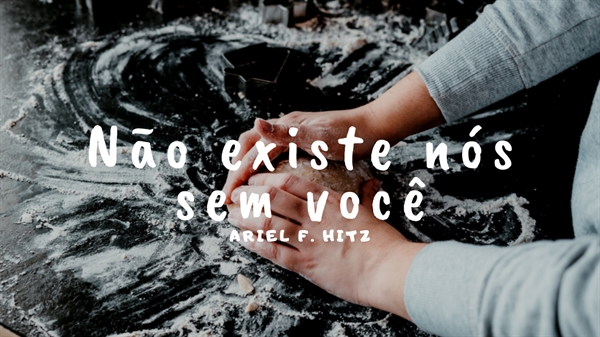 Fanfic / Fanfiction Não existe nós sem você