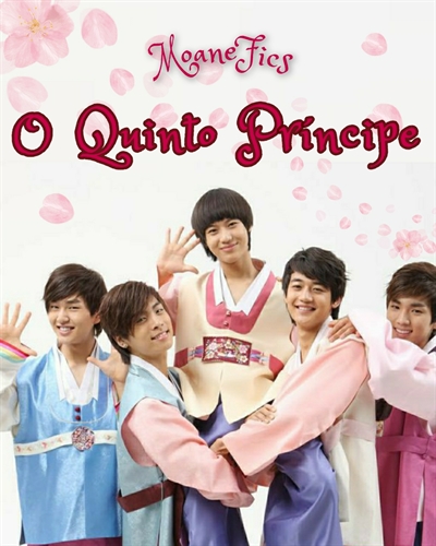 Fanfic / Fanfiction O Quinto Príncipe (SHINee)