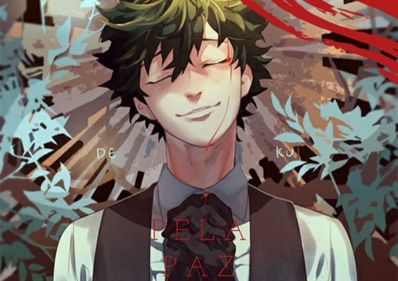 Fanfic / Fanfiction Pela paz (Villain Deku)