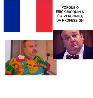 História Porque o Erick Jacquin não é a vergonha da profession - História  escrita por BaconFrito37 - Spirit Fanfics e Histórias