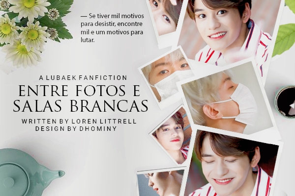 Fanfic / Fanfiction Entre Fotos e Salas Brancas