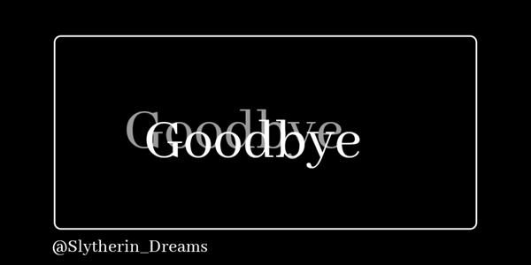 Fanfic / Fanfiction Goodbye