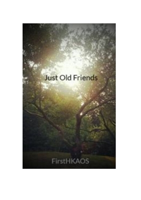 Fanfic / Fanfiction Just Old Friends