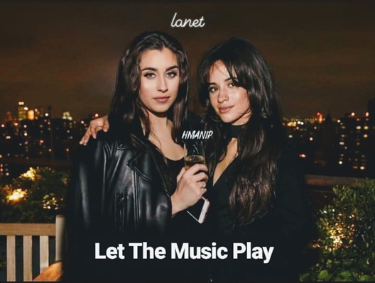 Fanfic / Fanfiction Let The Music Play - CAMREN