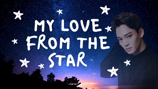 Fanfic / Fanfiction My Love From The Star