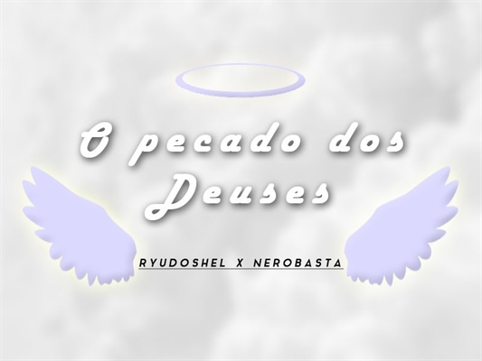 Fanfic / Fanfiction O Pecado dos Deuses