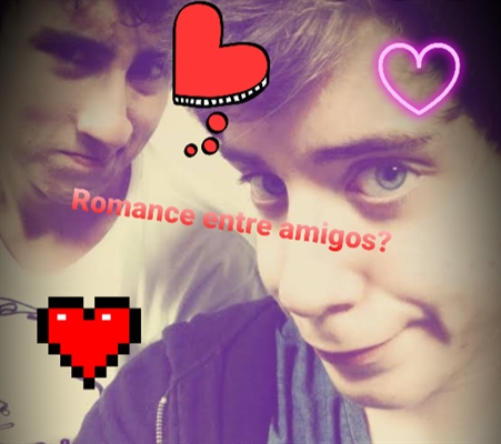 Fanfic / Fanfiction Romance entre amigos?