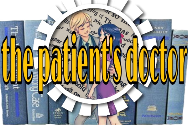 Fanfic / Fanfiction The patient's doctor