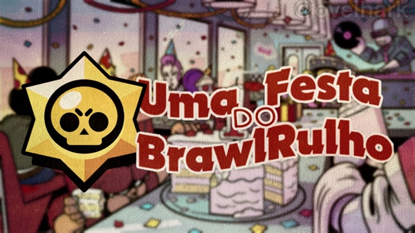 Fanfic / Fanfiction Uma Festa do "BrawlRulho"