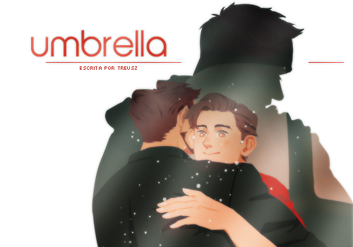 Fanfic / Fanfiction Umbrella (Starker)