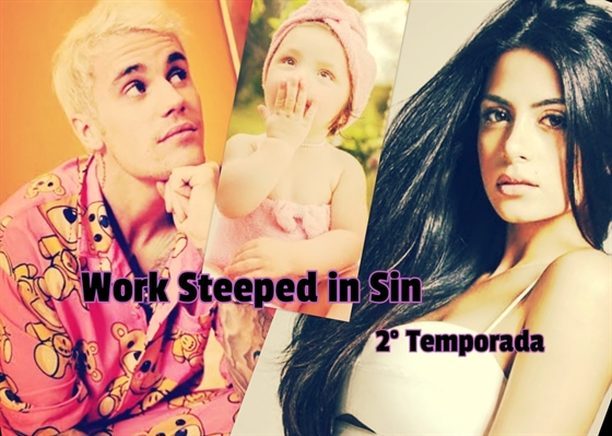 Fanfic / Fanfiction Work Steeped in Sin ( 2 temporada )