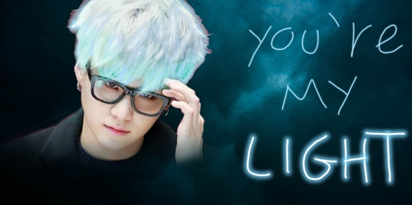 Fanfic / Fanfiction You are my light