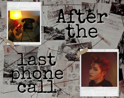 Fanfic / Fanfiction After The Last Phone Call-Imagine Taeyong(NCT)
