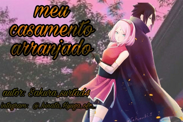 História Casamento Arranjado - Sasusaku - História escrita por julia_ssz -  Spirit Fanfics e Histórias