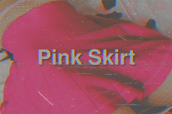 Fanfic / Fanfiction Pink Skirt