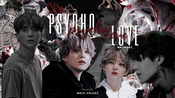 Fanfic / Fanfiction Psycho love - Min Yoongi (Suga)