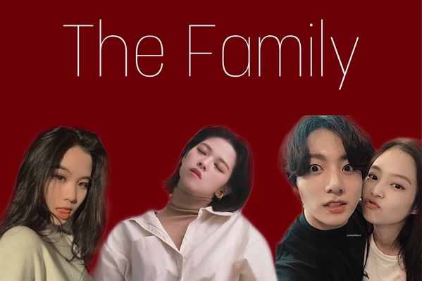 Fanfic / Fanfiction The Family