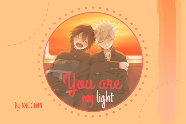 Fanfic / Fanfiction You are my light