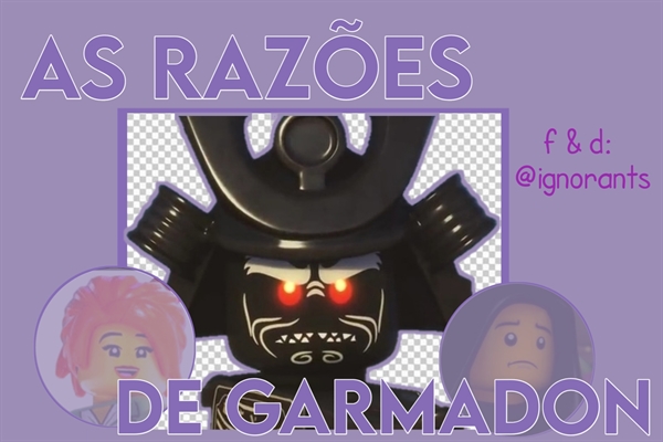 Fanfic / Fanfiction As Razões de Garmadon