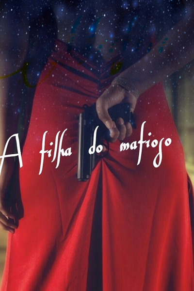 Fanfic / Fanfiction A Filha do mafioso - Kpop