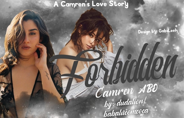 Fanfic / Fanfiction FORBIDDEN - Camren ABO