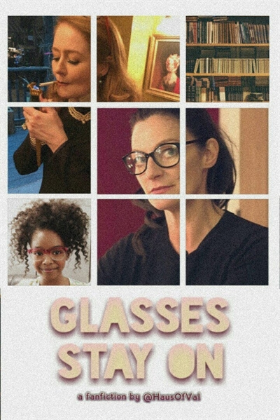 Fanfic / Fanfiction Glasses Stay On (Coleção de One-Shots AU)