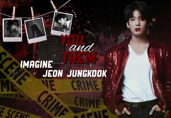 Fanfic / Fanfiction Imagine JungKook, You and Them.