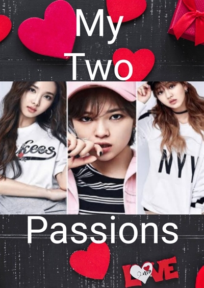 Fanfic / Fanfiction My Two Passions (3mix and 2yeon)