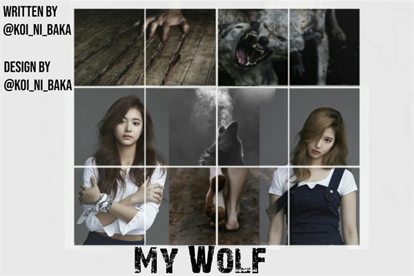 Fanfic / Fanfiction My Wolf - Satzu