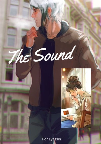 Fanfic / Fanfiction The Sound - Longfic