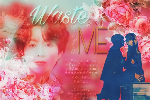 Fanfic / Fanfiction Waste with me (Imagine: Jungkook)