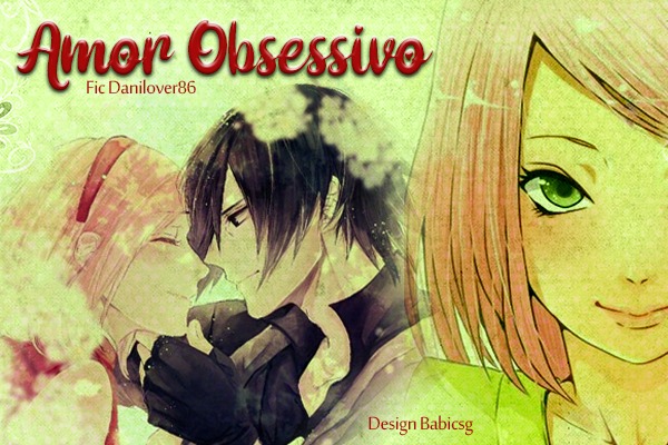 Fanfic / Fanfiction Amor Obsessivo