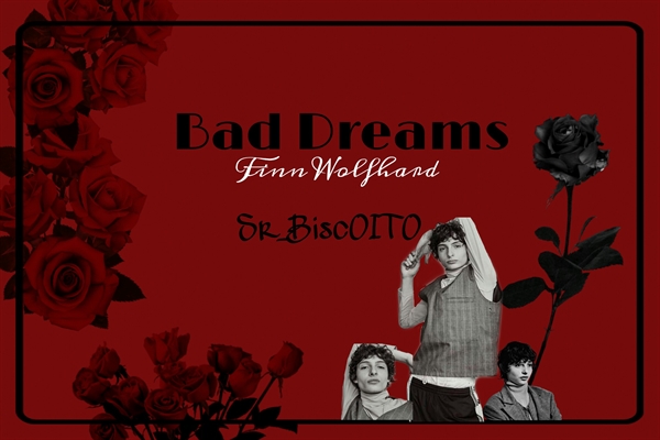 Fanfic / Fanfiction Bad Dreams (Finn Wolfhard) -Hiatus