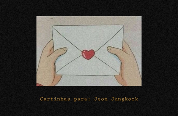 Fanfic / Fanfiction Cartinhas para: Jeon Jungkook - Jikook