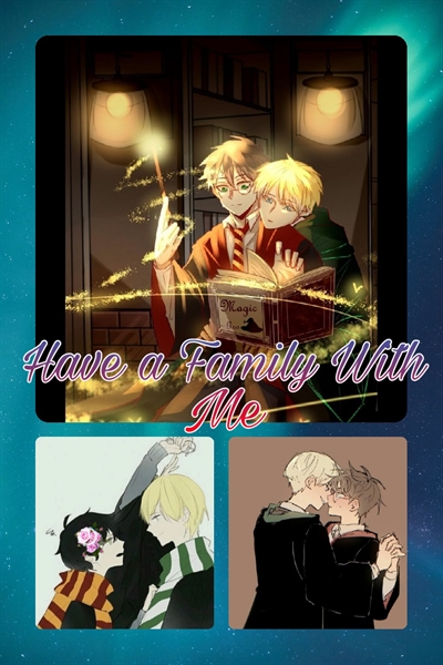 Fanfic / Fanfiction Drarry -- Have a Family With Me