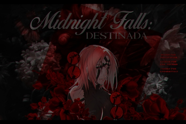 Fanfic / Fanfiction MidNight Falls: destinada. (Hiatus)