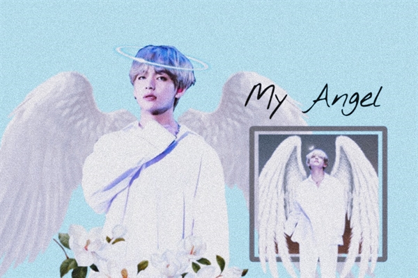 Fanfic / Fanfiction My Angel... - Kim Taehyung