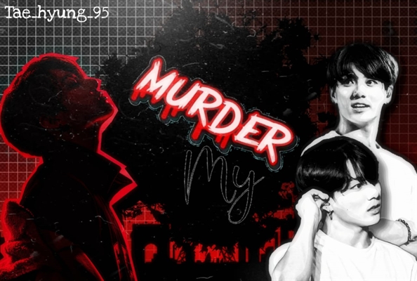 Fanfic / Fanfiction My Murder (Taekook)